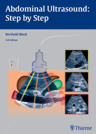 Title: Abdominal Ultrasound: Step by Step, Author: Berthold Block