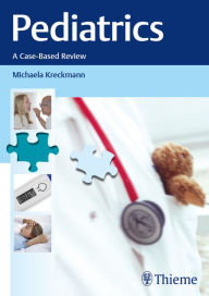 Title: Pediatrics: A Case-Based Review, Author: Michaela Kreckmann