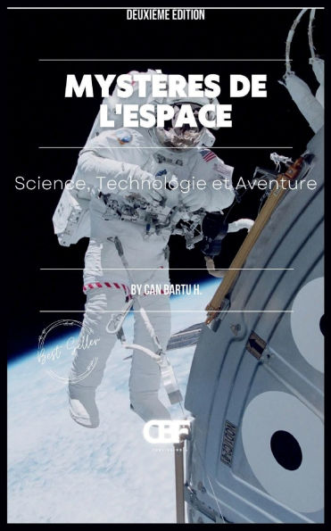 Mystï¿½res de L'espace: Science, Technologie et Aventure