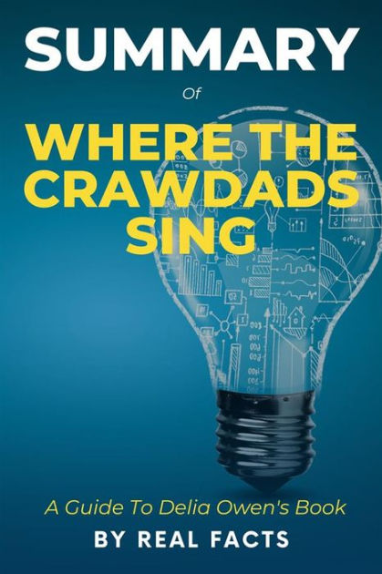 Summary Of Where The Crawdads Sing: A Guide To Delia Owen's Book by ...