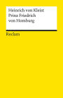 Prinz Friedrich von Homburg: Kleist, Heinrich von - Deutsch-Lektüre, Deutsche Klassiker der Literatur