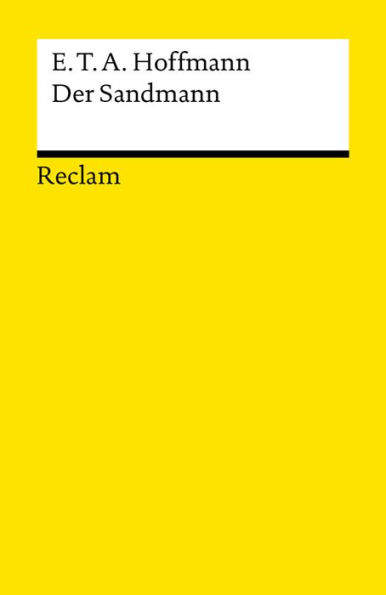 Der Sandmann: Textausgabe mit Literaturhinweisen und Nachwort - Hoffmann, E. T. A. - Deutsch-Lektüre, Deutsche Klassiker der Literatur