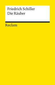 Title: Die Räuber: Ein Schauspiel (Reclams Universal-Bibliothek), Author: Friedrich Schiller