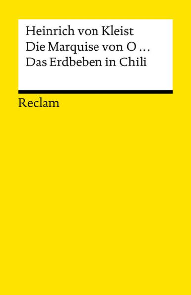 Die Marquise von O... . Das Erdbeben in Chili: Erzählungen (Reclams Universal-Bibliothek)