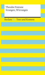 Title: Irrungen, Wirrungen: Reclam XL - Text und Kontext, Author: Theodor Fontane