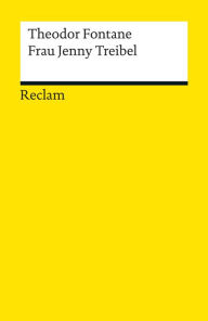 Title: Frau Jenny Treibel: Reclams Universal-Bibliothek, Author: Theodor Fontane