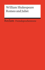 Title: Romeo and Juliet: Reclams Rote Reihe - Fremdsprachentexte, Author: William Shakespeare