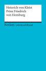 Lektüreschlüssel. Heinrich von Kleist: Prinz Friedrich von Homburg: Reclam Lektüreschlüssel