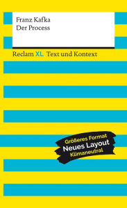 Title: Der Process: Reclam XL - Text und Kontext, Author: Franz Kafka