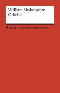Title: Othello: Reclams Rote Reihe - Fremdsprachentexte, Author: William Shakespeare