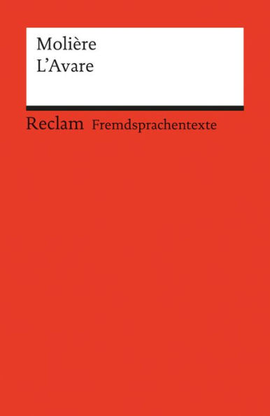 L´Avare: Comédie en cinq actes (Reclams Rote Reihe - Fremdsprachentexte)