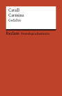 Carmina: [Fremdsprachentexte] - Gedichte - Catull - Weltliteratur in Originalversion; latein