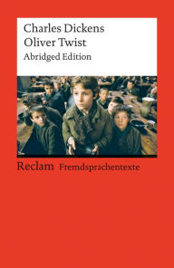 Title: Oliver Twist: Abridged Edition (Reclams Rote Reihe - Fremdsprachentexte), Author: Charles Dickens