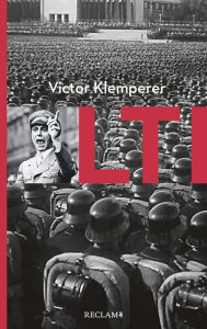 Title: LTI: Notizbuch eines Philologen, Author: Victor Klemperer