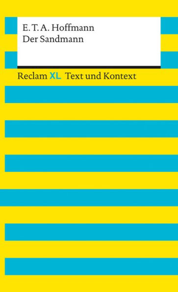 Der Sandmann: Reclam XL - Text und Kontext