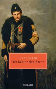 Title: Der Kurier des Zaren: Reclam Taschenbuch, Author: Jules Verne