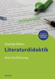 Title: Literaturdidaktik. Eine Einführung: Reclams Studienbuch Germanistik, Author: Swantje Ehlers