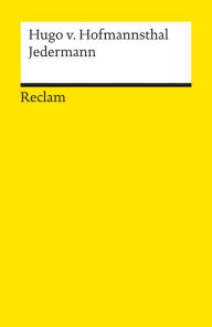 Title: Jedermann: Das Spiel vom Sterben des reichen Mannes (Reclams Universal-Bibliothek), Author: Hugo von Hofmannsthal