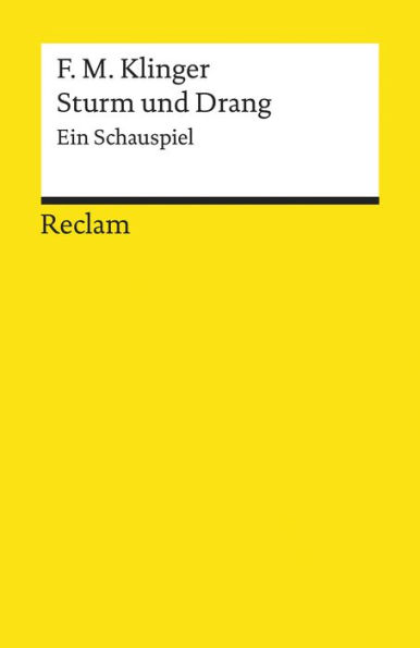 Sturm und Drang: Ein Schauspiel - Klinger, Friedrich Maximilian - Deutsch-Lektüre, Deutsche Klassiker der Literatur - 14002