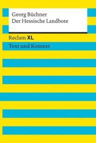 Title: Der Hessische Landbote: Reclam XL - Text und Kontext, Author: Georg Büchner