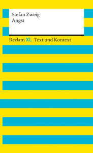 Title: Angst: Reclam XL - Text und Kontext, Author: Stefan Zweig