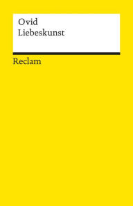 Title: Liebeskunst: Reclams Universal-Bibliothek, Author: Ovid