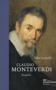 Title: Claudio Monteverdi: Biografie, Author: Silke Leopold
