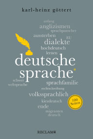 Title: Deutsche Sprache. 100 Seiten, Author: Karl-Heinz Göttert