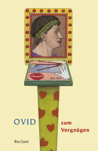 Title: Ovid zum Vergnügen: Reclams Universal-Bibliothek, Author: Markus Janka