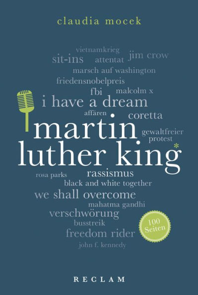 Martin Luther King. 100 Seiten: Reclam 100 Seiten