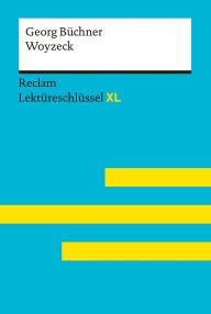 Title: Woyzeck von Georg Büchner: Lektüreschlüssel mit Inhaltsangabe, Interpretationen, Prüfungsaufgaben mit Lösungen, Lernglossar - Wirthwein, Heike - Büchner, Georg, Author: Georg Büchner