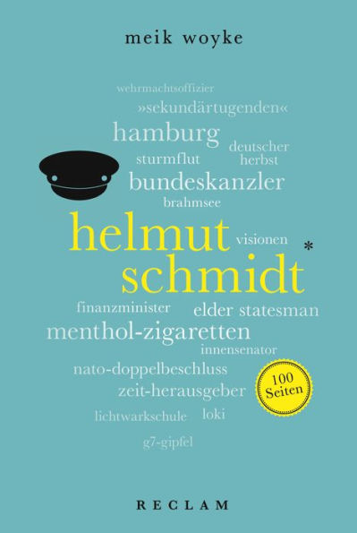 Helmut Schmidt. 100 Seiten: Reclam 100 Seiten