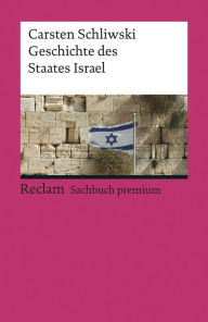 Title: Geschichte des Staates Israel: Schliwski, Carsten - Epochen; Erläuterungen und Analyse - 19561, Author: Carsten Schliwski