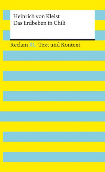 Das Erdbeben in Chili: Reclam XL - Text und Kontext