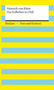 Title: Das Erdbeben in Chili: Reclam XL - Text und Kontext, Author: Heinrich von Kleist