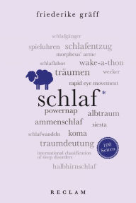 Title: Schlaf. 100 Seiten: Reclam 100 Seiten, Author: Friederike Gräff