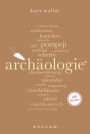 Archäologie. 100 Seiten: Reclam 100 Seiten