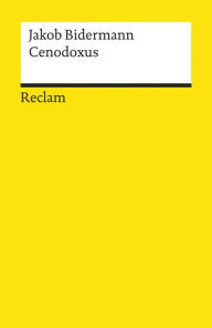 Title: Cenodoxus: Reclams Universal-Bibliothek, Author: Jakob Bidermann