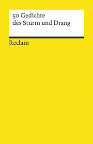Title: 50 Gedichte des Sturm und Drang: Reclams Universal-Bibliothek, Author: Matthias Luserke-Jaqui