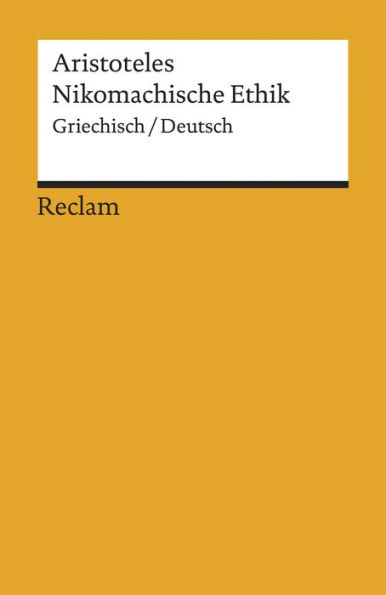 Nikomachische Ethik (Griechisch/Deutsch): Reclams Universal-Bibliothek