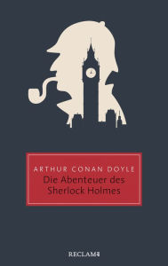Title: Die Abenteuer des Sherlock Holmes: Reclam Taschenbuch, Author: Arthur Conan Doyle