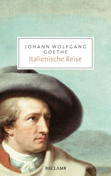 Italienische Reise: Reclam Taschenbuch