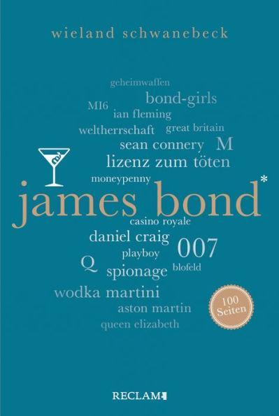 James Bond. 100 Seiten: Reclam 100 Seiten