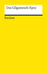 Title: Das Gilgamesch-Epos: Reclams Universal-Bibliothek, Author: Sabina Franke