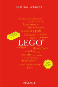 Title: LEGO®. 100 Seiten: Reclam 100 Seiten, Author: Bettina Schnerr