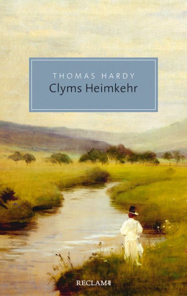 Clyms Heimkehr: Reclam Taschenbuch