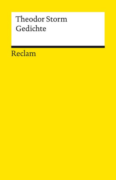 Gedichte. Auswahl: Storm, Theodor - Deutsch-Lektüre, Deutsche Klassiker der Literatur - 14212