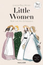 Little Women. Beth und ihre Schwestern. Illustriert von Kera Till: Damals - heute - morgen: Reclams Klassikerinnen