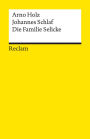 Die Familie Selicke. Drama in drei Aufzügen: Reclams Universal-Bibliothek