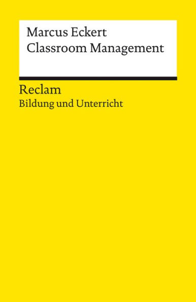 Classroom Management: Reclam Bildung und Unterricht